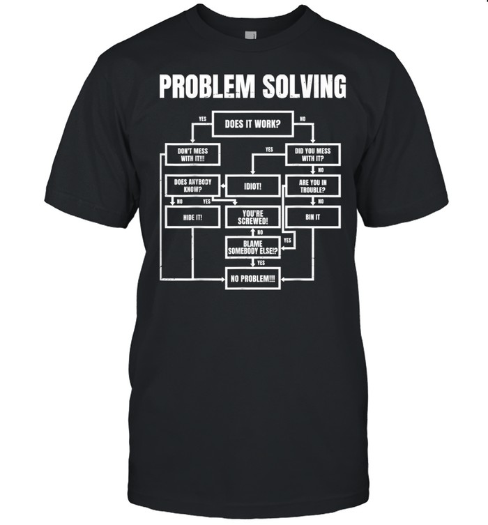 Men Problem Solving Chart Flow Chart Geek Nerd shirt
