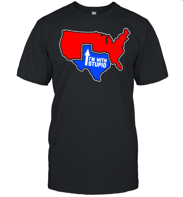Texas Map Im With Stupid shirt