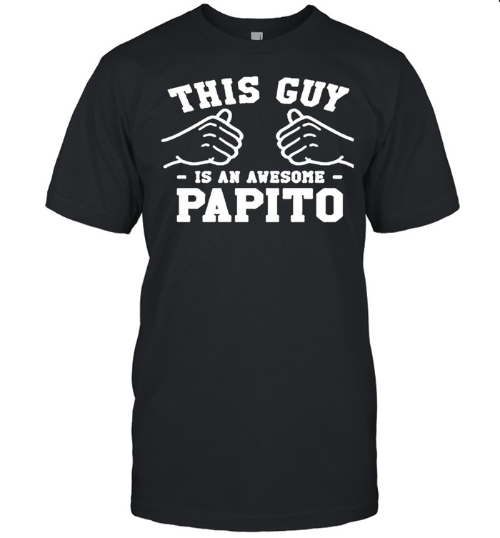 This guy is an awesome papito shirt