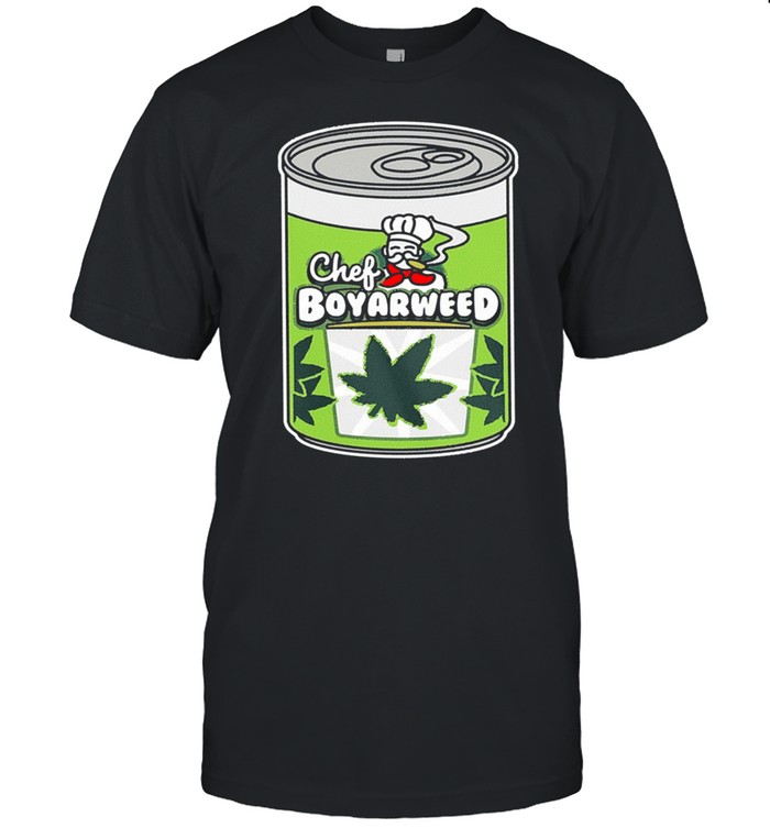 2021 chef boyarweed shirt