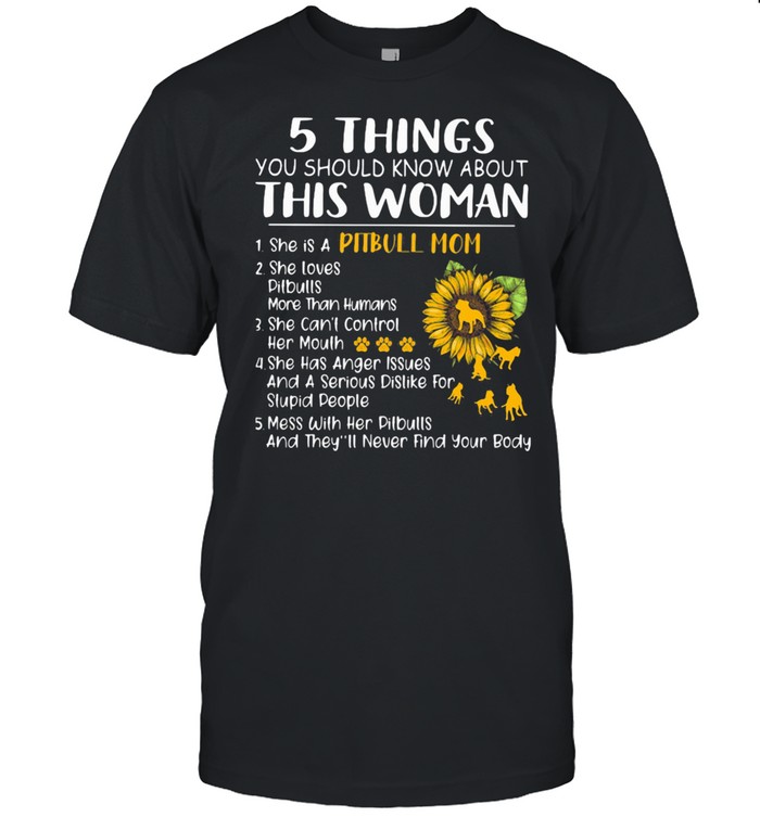 5 Things You Should Know About This Woman Pitbull Mom Sunflower Shirt