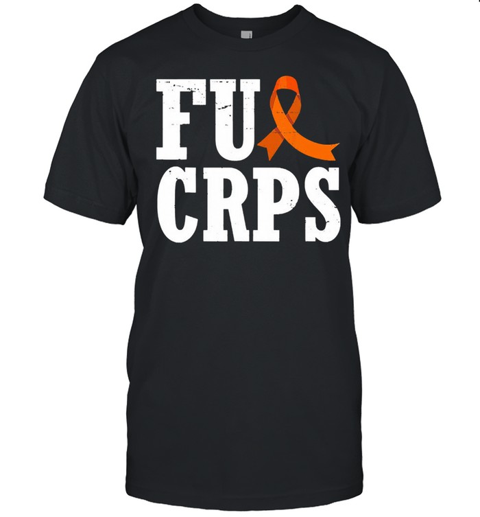 Fuck crps warrior supporter rsd crps awareness 2021 shirt