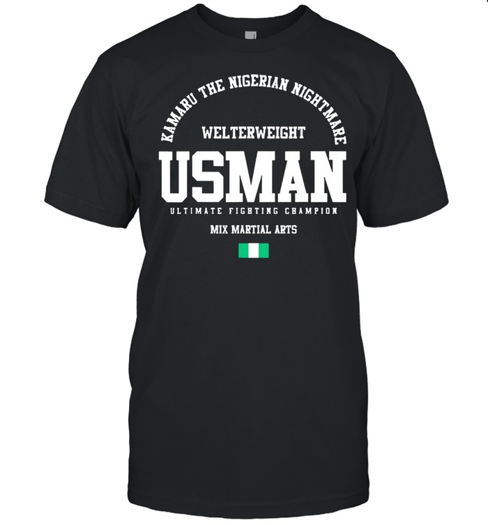 Kamaru the nigerian nightmare usman gym welterweight mix martial arts shirt