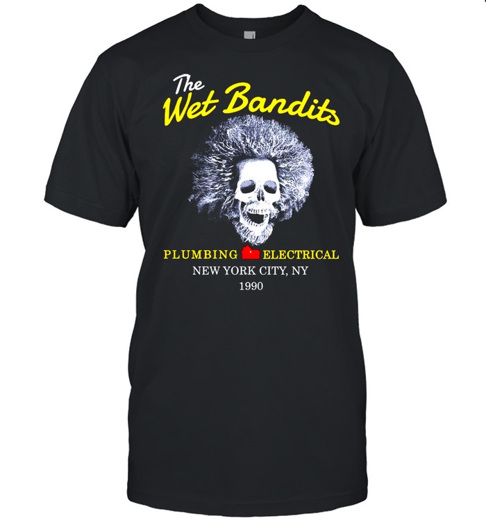 The Wet Bandits Plumbing Electrical New York City Ny 1990 Shirt