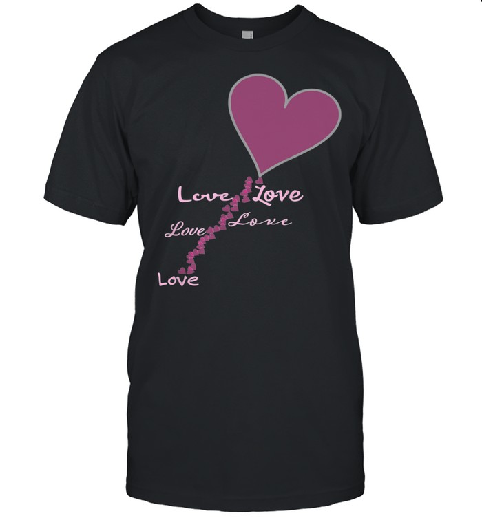 Hearts and Love shirt
