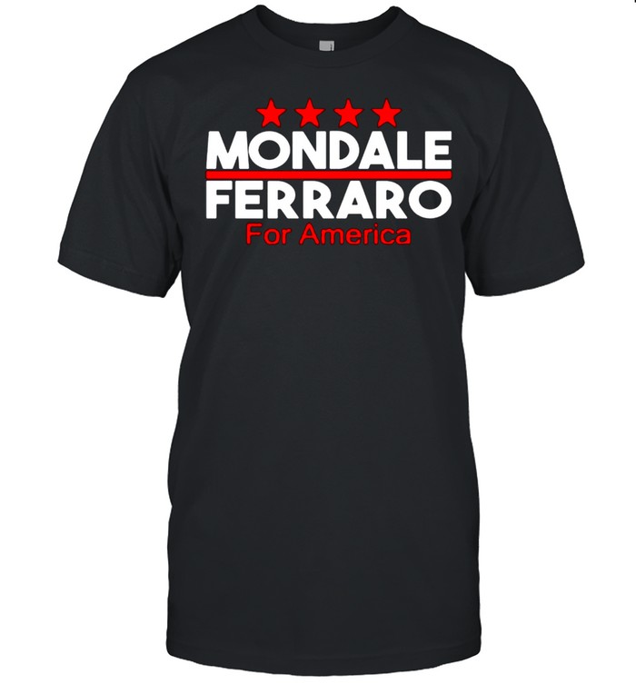 Mondale ferraro for America shirt