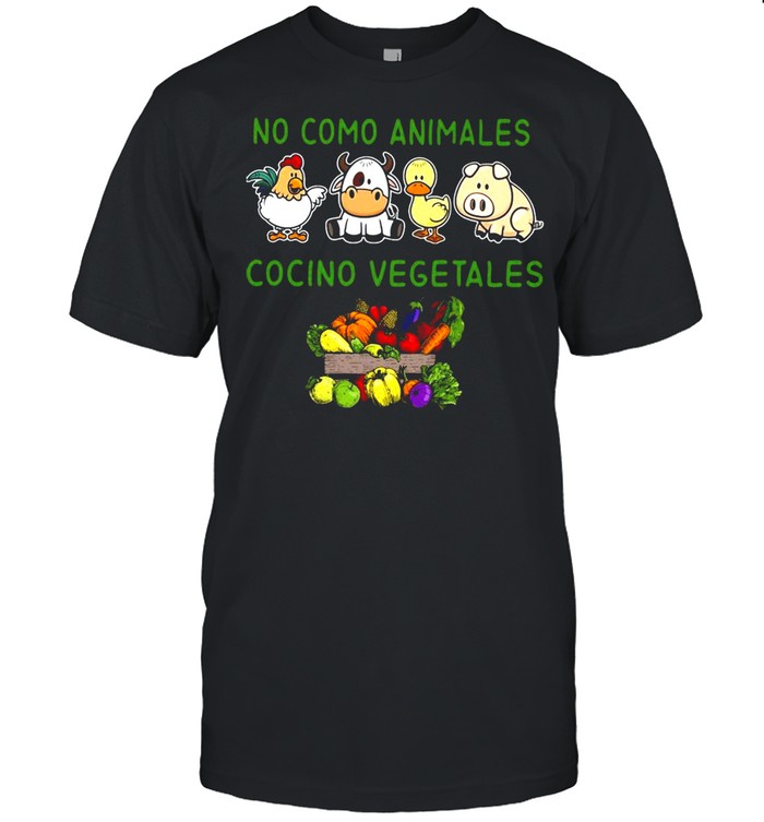 No Como Animales Cocino Vegetales T-shirt