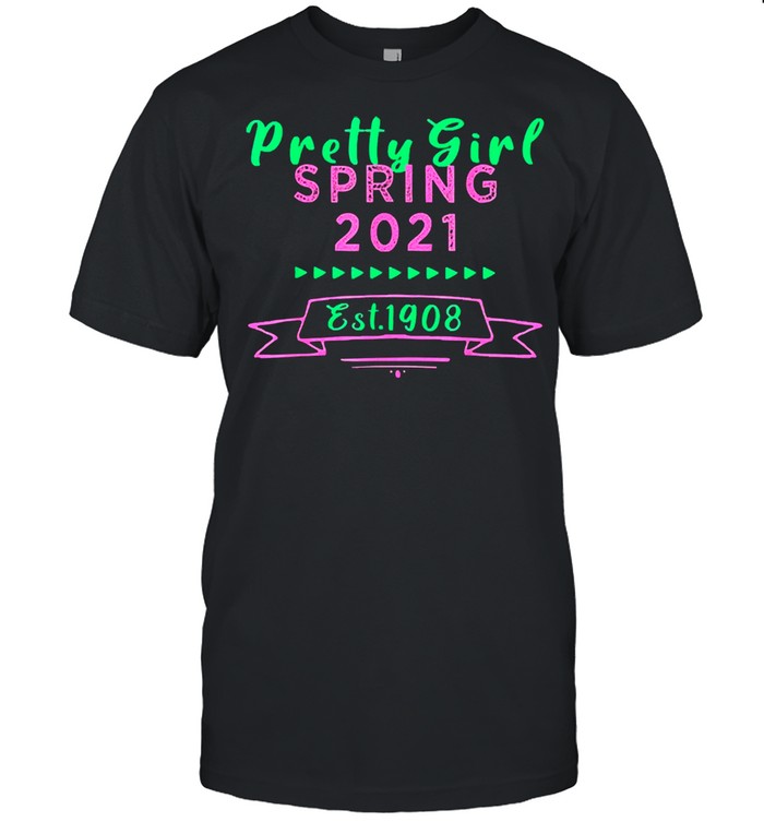 Alpha aka sorority 1908 pretty aka spring 2021 shirt