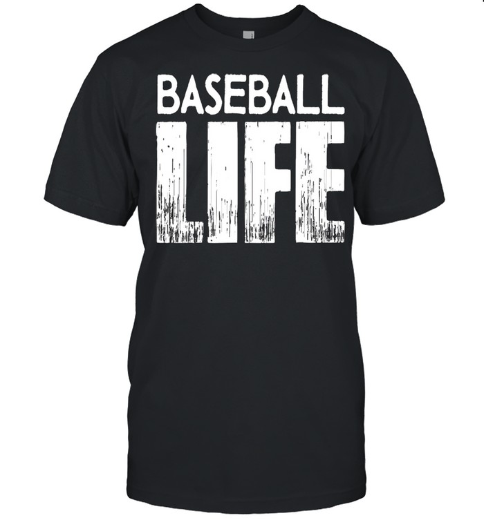 Baseball life shirt