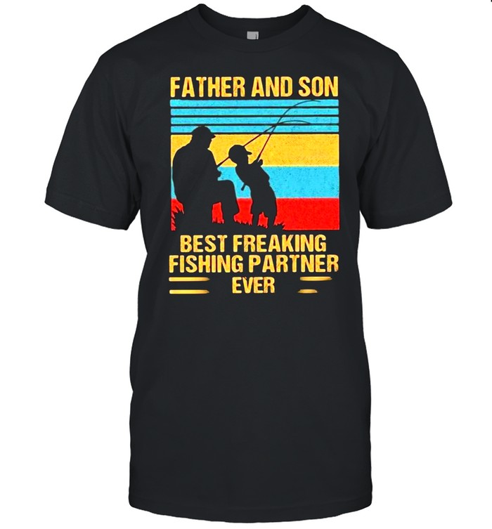 Father And Son Best Freaking Fishing Partner Ever Vintage Shirt
