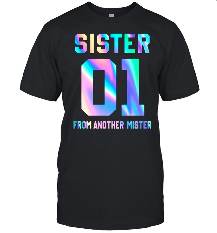 Sister 01 From Another Mister Hologram Shirt
