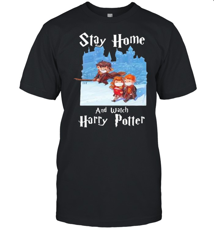 Stay Home And Watch Harry Potter Covid Shirt