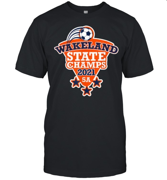 Wakeland High School Boy’s Soccer State Champions 2021 Shirt