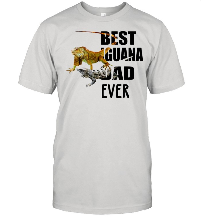 Best Iguana Dad Ever Iguana Owner Lizard Reptile Lover T-shirt