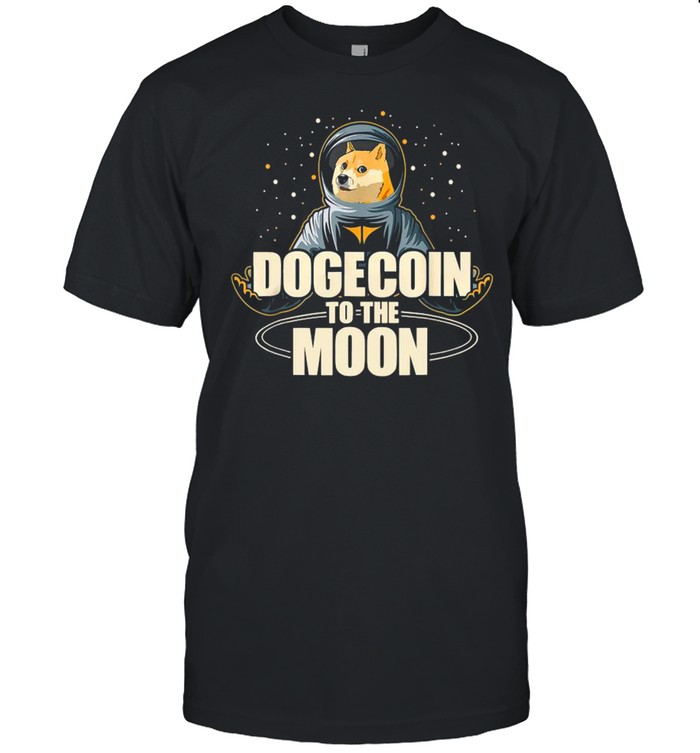 Dogecoin To The Moon Funny Bitcoin 2021 shirt