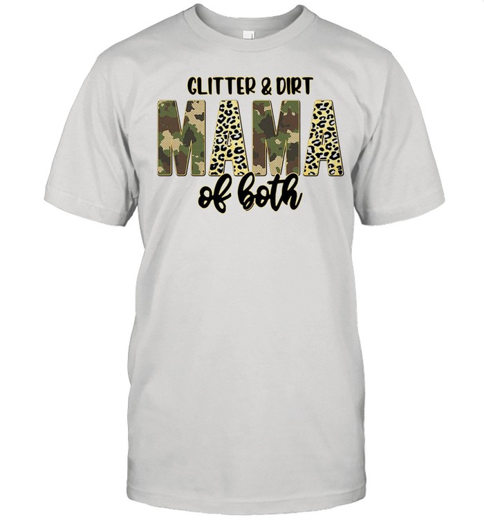 Glitter And Dirt Mama Of Both Leopard Camo Plaid T-shirt