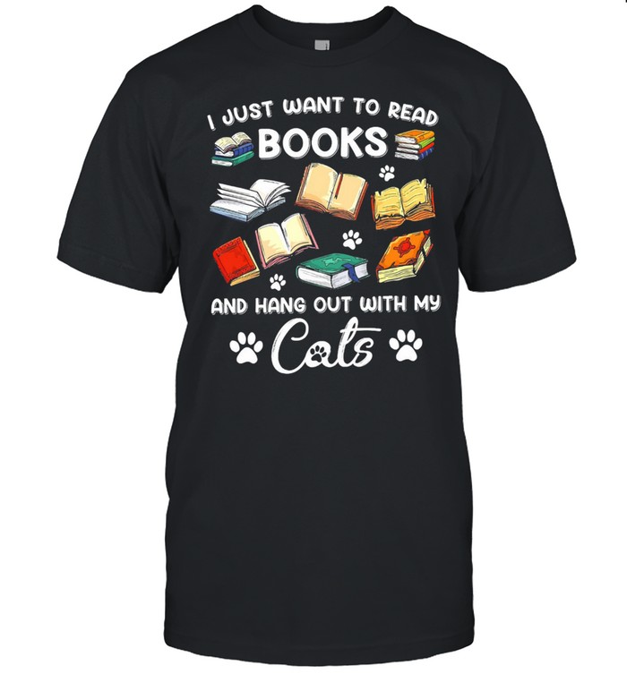 I just want to read books and hang out with my Cats shirt