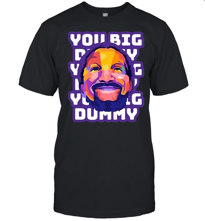 You Big Dummy Fred Sanford T-shirt