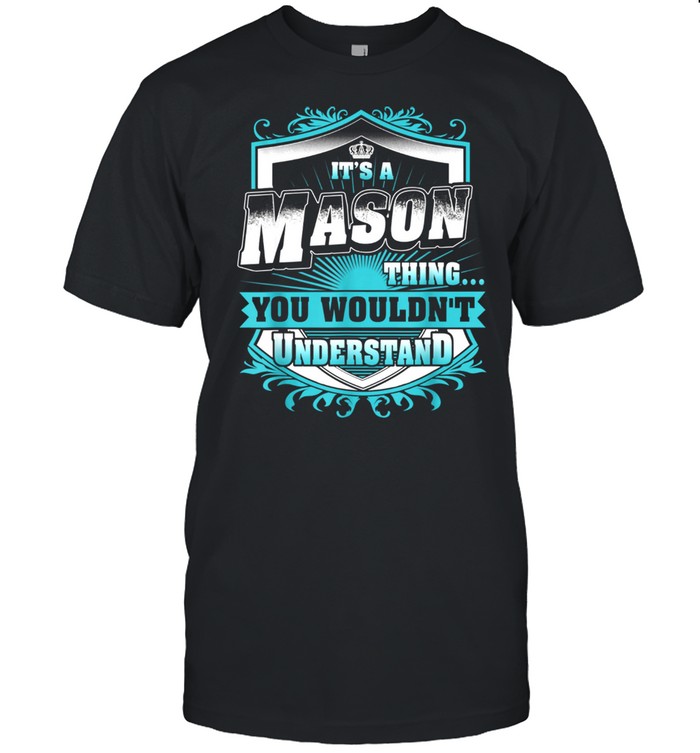 Best for MASON MASON named shirt