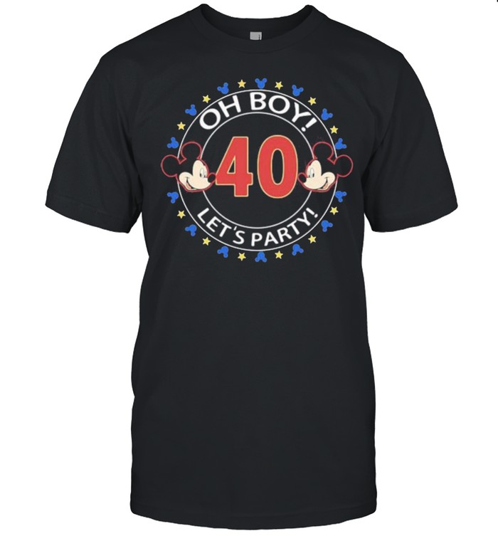 Oh Boy Let’s Party 40th Mickey Shirt