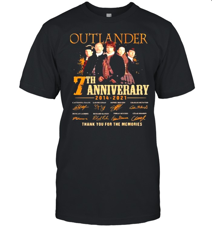 Outlander 7th Anniversary 2014 2021 Thank You For The memories Signature Shirt