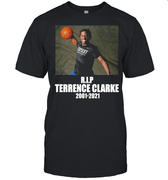 Rip Terrence Clarke 2001 2021 shirt