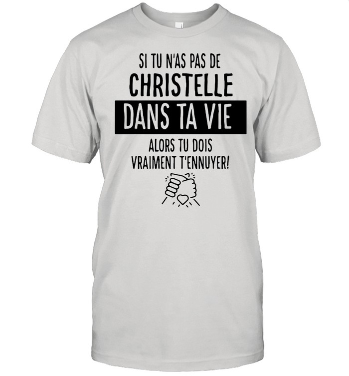 Si Tu N’as Pas De Juju Dans Ta Vie Alors Tu Dois Vraunebt T’ennuyer T-shirt