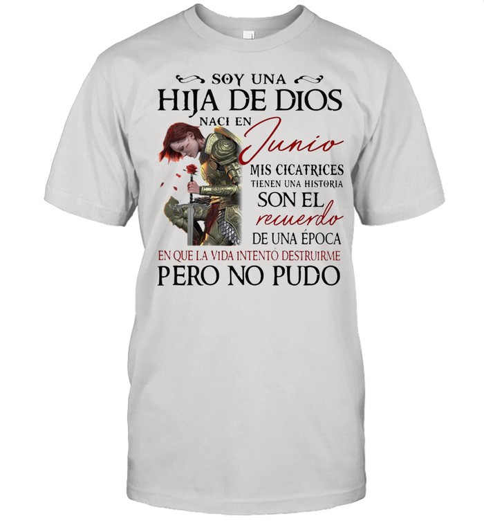 Soy una hija de dios naci en junio mis cicatrices tienen una historia son el shirt