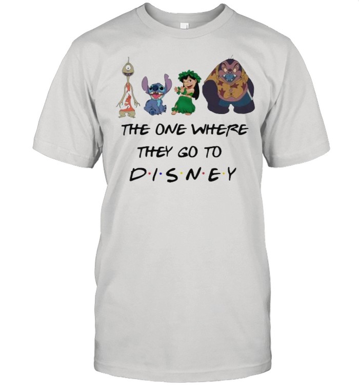 The One Where They Go To Disney Stitch And Lilo Movie Shirt