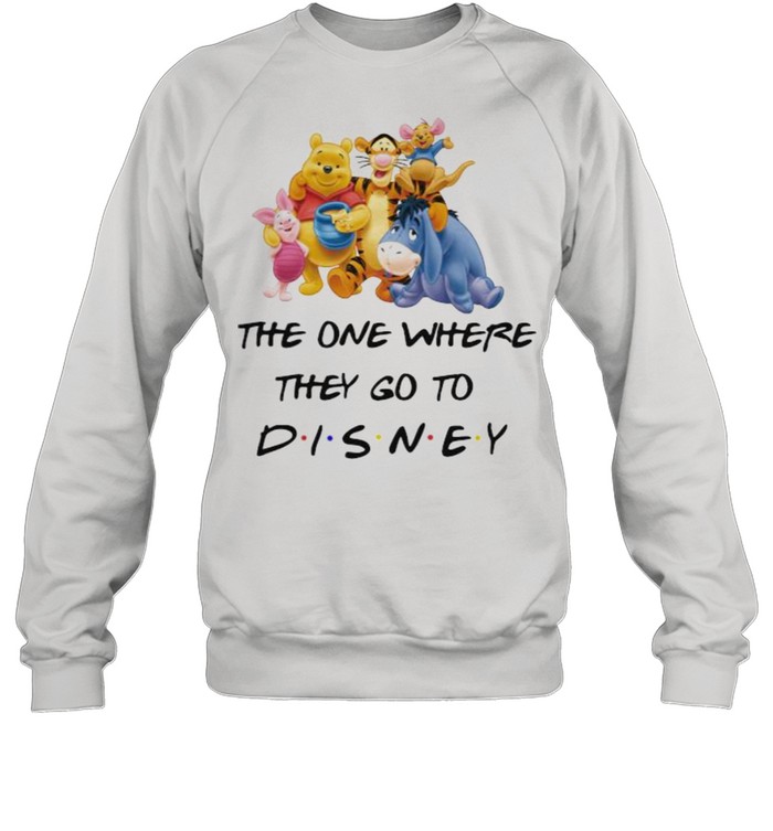 The One Where They Go To Disney Winnie The Pooh Movie  Unisex Sweatshirt