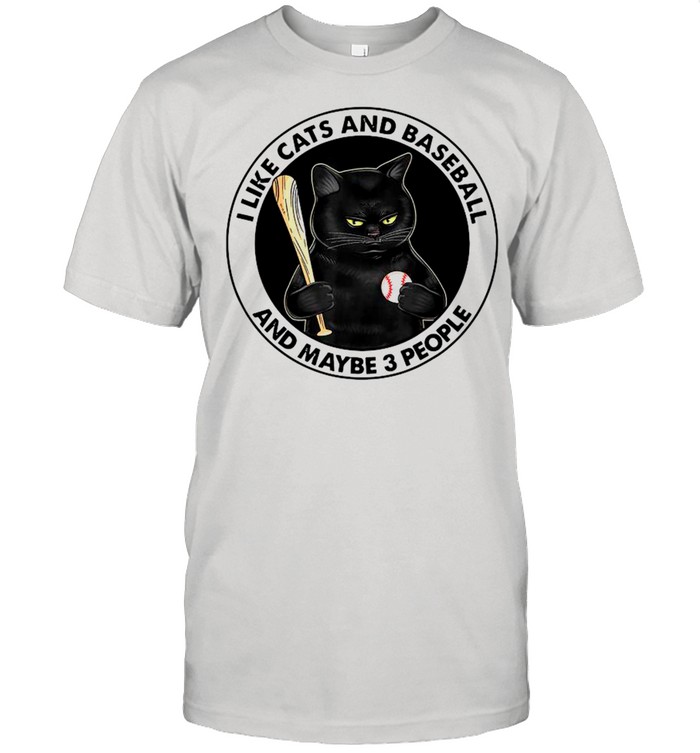 Black Cat I Like Cats And Baseball And Maybe Three People shirt