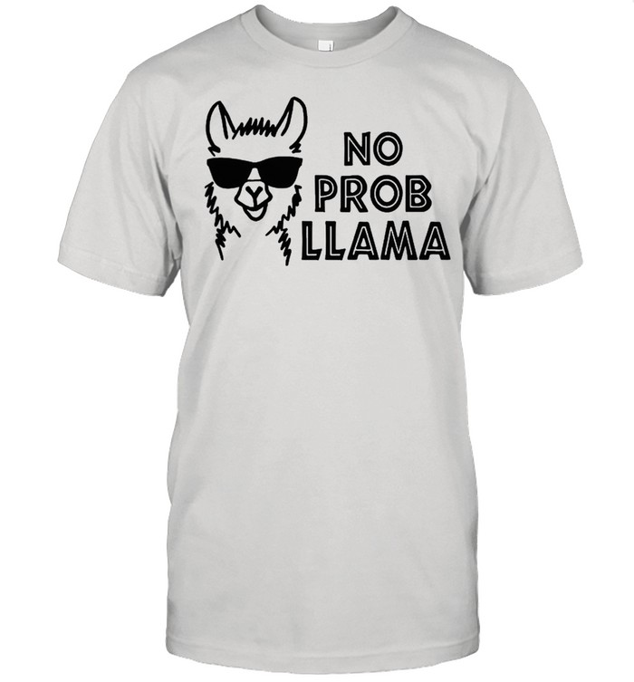 No prob llama t-shirt