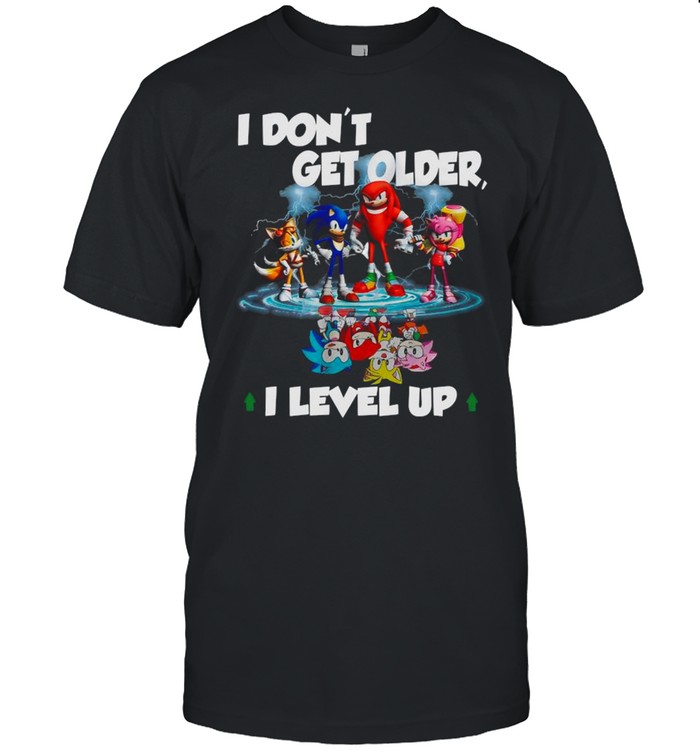 Sonic Water Projection I Don’t Get Older I Level Up shirt