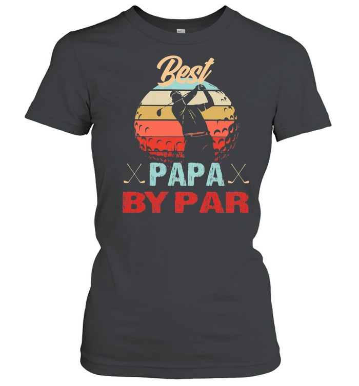 Best Papa by Par Golf Vintage  Classic Women's T-shirt