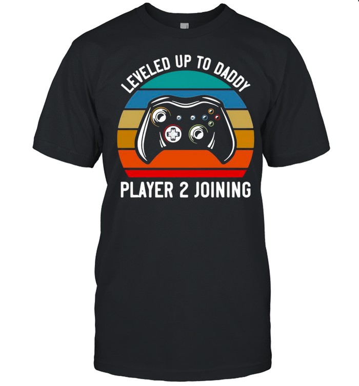 Gamer Leveled Up To Daddy Player 2 Joining Retro Vintage shirt