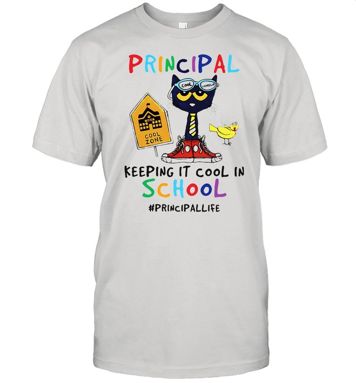 Principal Cool Zone Keeping It Cool In School Principal Life T-shirt