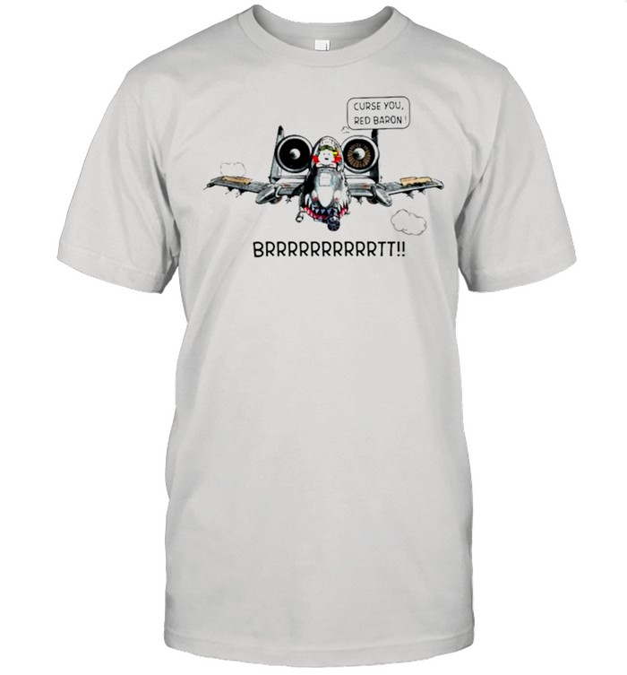 Snoopy curse you red baron brrr shirt