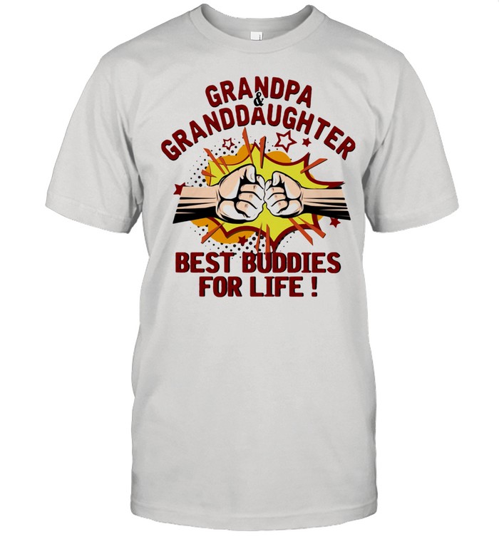 Grandpa Granddaughter Best Buddies For Life Fighting Shirt