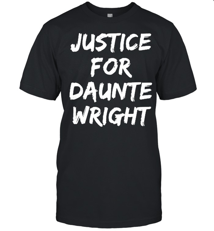 Justice For Daunte Wright shirt