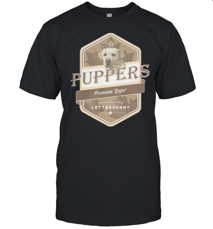Puppers Premium Lager Letterkenny Dog shirt