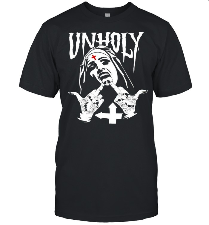 Unholy Nun shirt