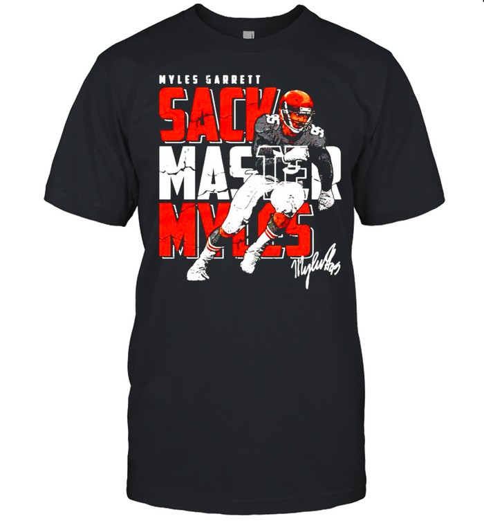 Cleveland Football Myles Garrett Sack Master Myles signature shirt