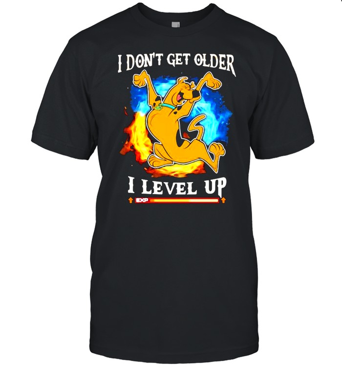 I Don’t Get Older I Level Up Scooby Doo Shirt