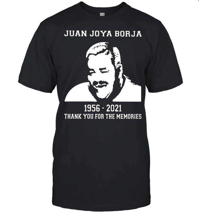 Juan joya borja thank you for the memories shirt