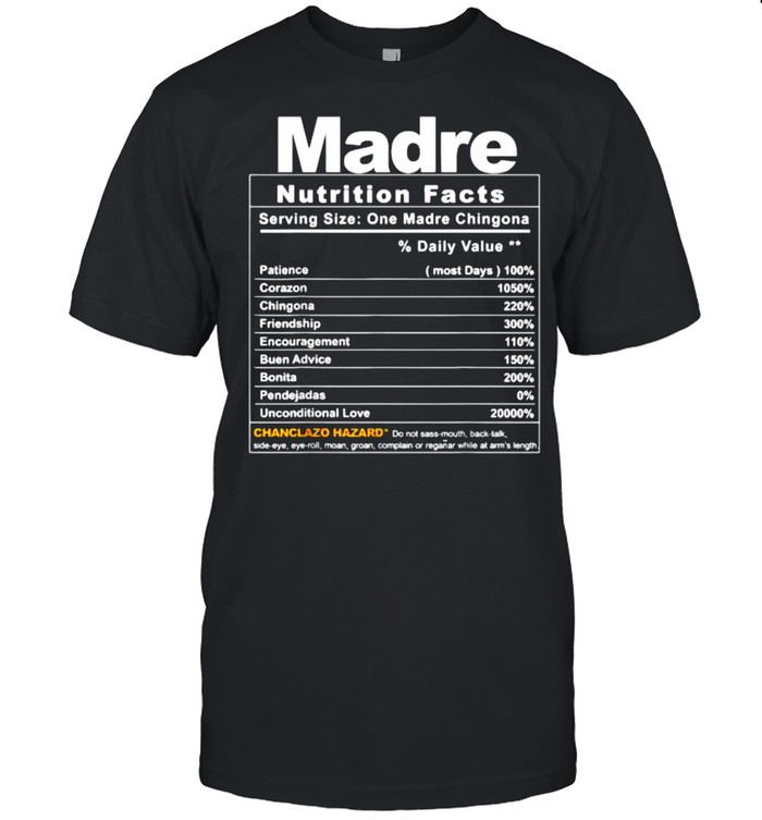 Madre Nutrition Facts Shirt