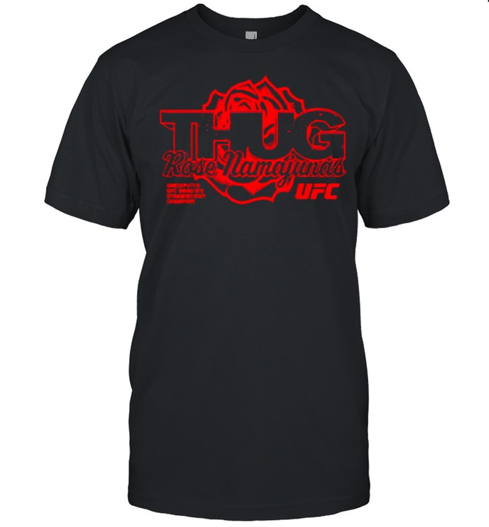 Rose Mamajunas Merch Thug Rose Strawweight Champion Shirt