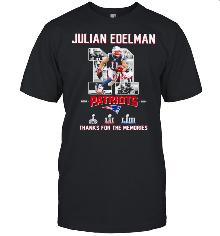Julian Edelman Patriots Thanks For The memories 2009 2021 Signature Shirt
