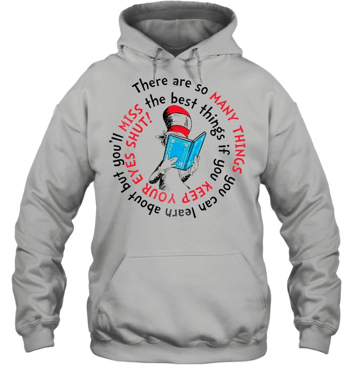 There Are So Many Things You Can Learn shirt Unisex Hoodie