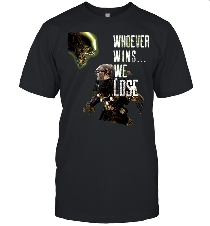 Aliens Vs. Predator Whoever Wins We Lose Sci-Fi Horror T-shirt