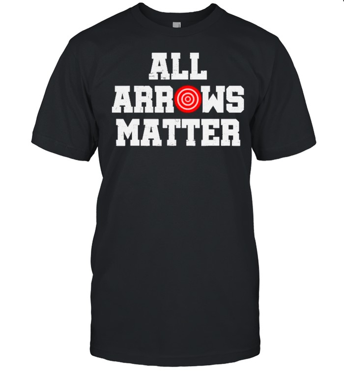 Hunting All Arrows Matter 2021 shirt